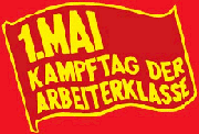 1.Mai Kampftag der Arbeiterklasse